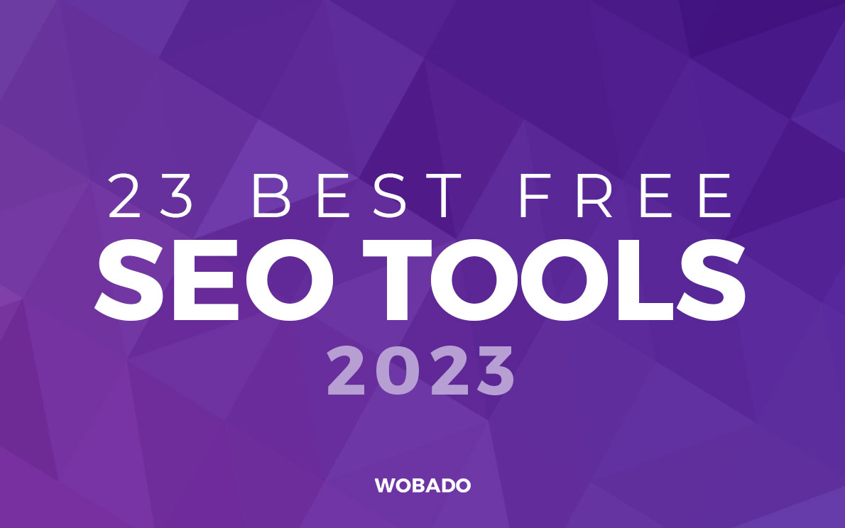 23 Best Free SEO Tools (2023) - Boost Your Rankings with These Free SEO Tools