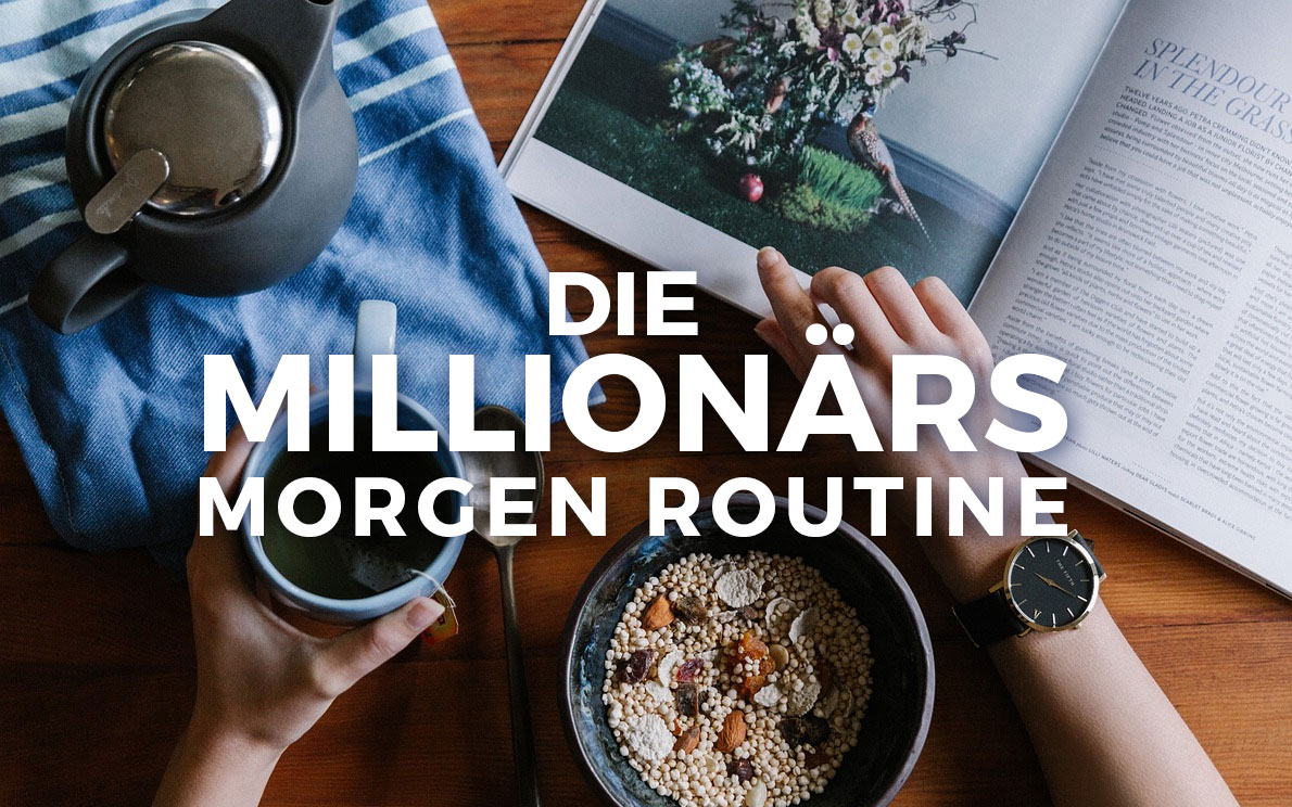 Die Millionärsmorgenroutine: So starten erfolgreiche Unternehmer ihren Tag
