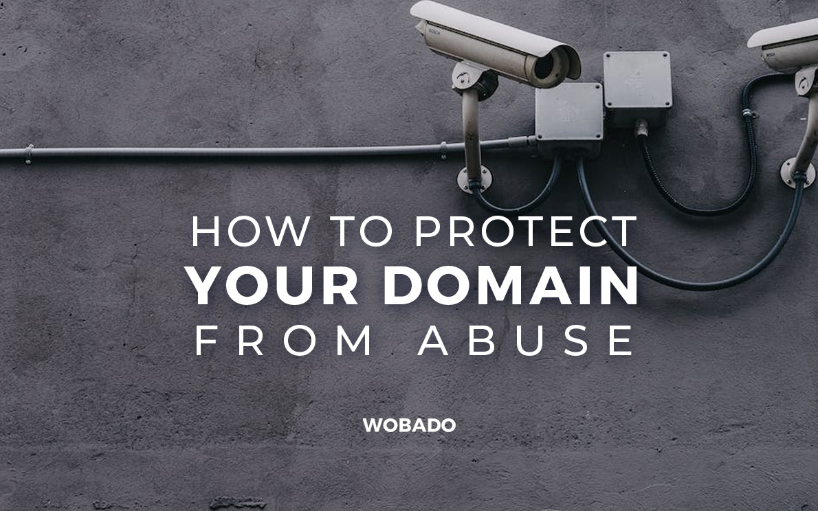 How to Protect Your Domain from Abuse