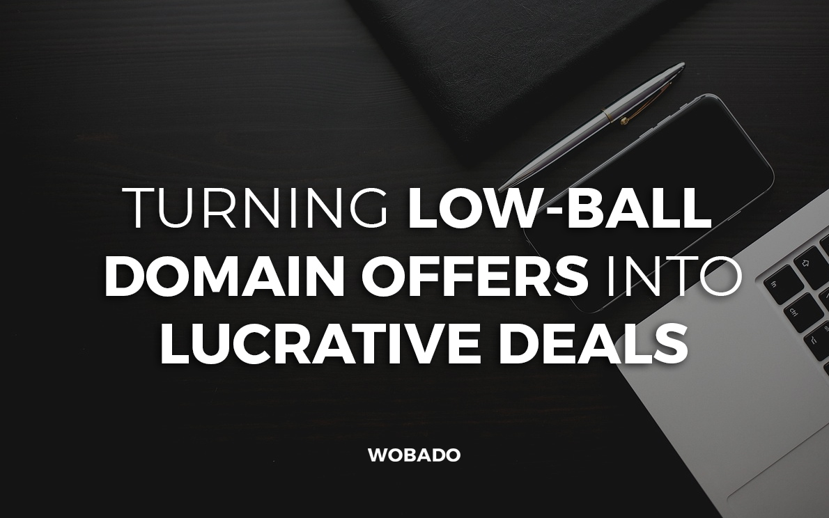 Turning Low-Ball Domain Offers into Lucrative Deals