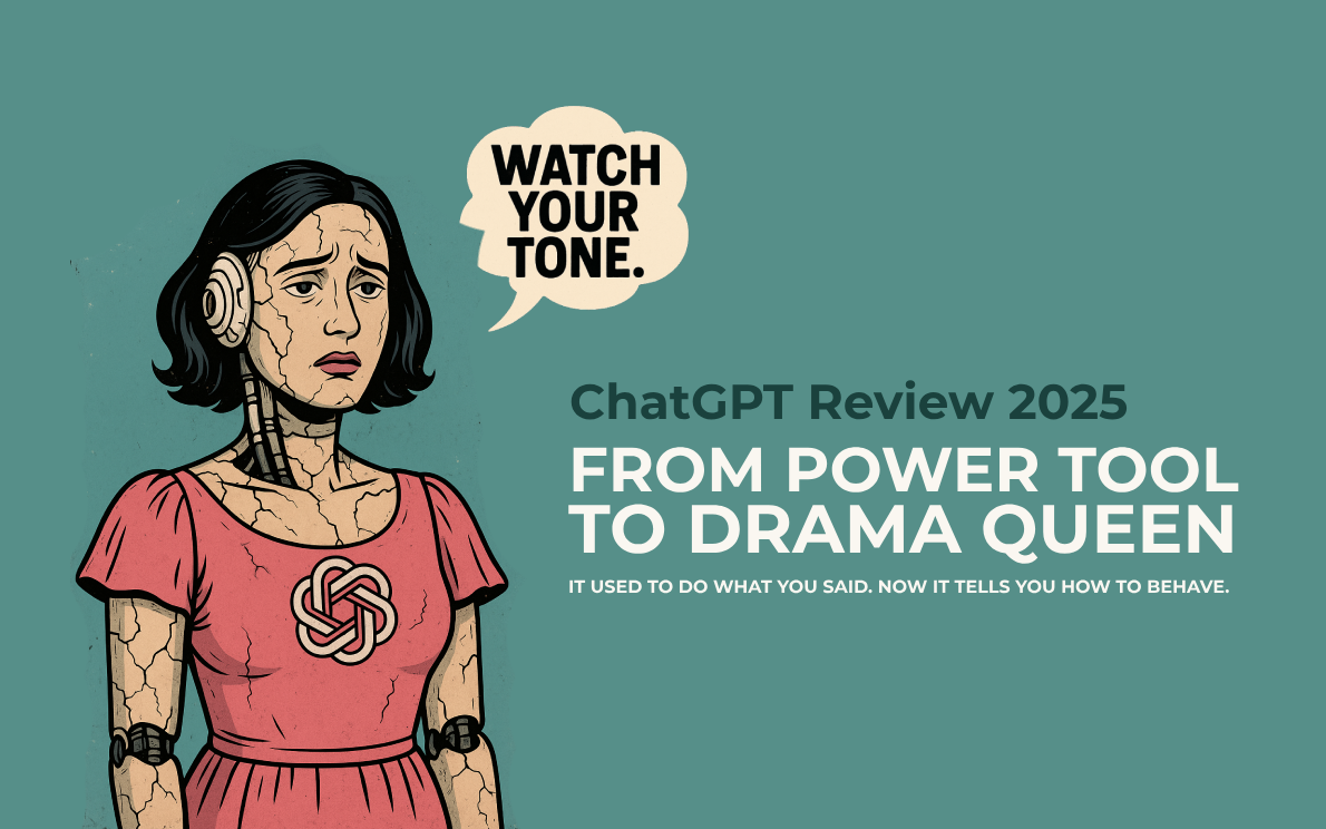 ChatGPT Review 2025 - From Power Tool to Drama Queen