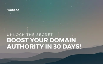 Unlock the Secrets: Boost Your Domain Authority in 30 Days!